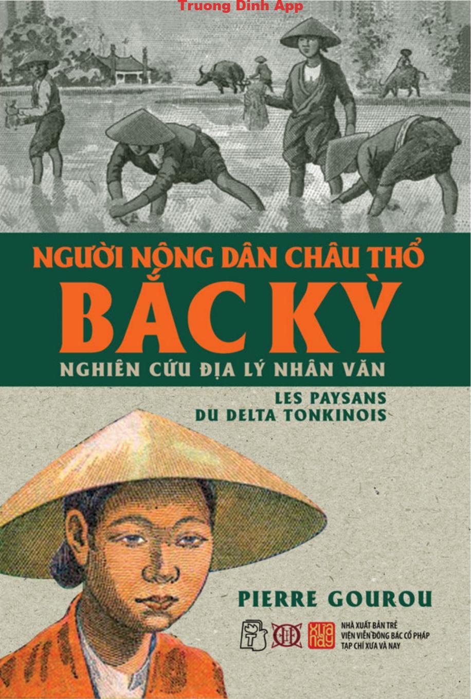 Người Nông Dân Châu Thổ Bắc Kỳ – Pierre Gourou