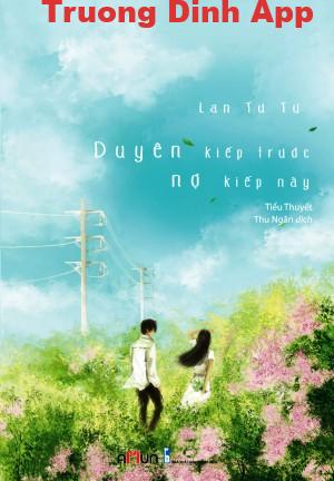 Duyên Kiếp Trước, Nợ Kiếp Này – Lan Tư Tư