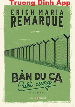 Bản Du Ca Cuối Cùng – Erich Maria Remarque