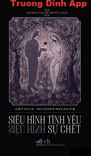 Siêu Hình Tình Yêu, Siêu Hình Sự Chết – Arthur Schopenhauer