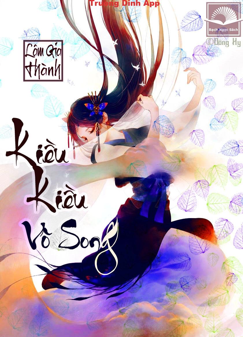 Kiều Kiều Vô Song – Lâm Gia Thành