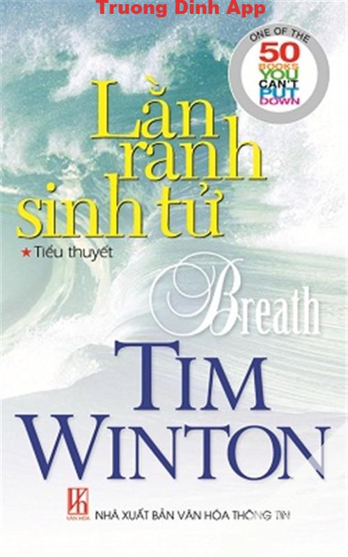 Lằn Ranh Sinh Tử – Tim Winton