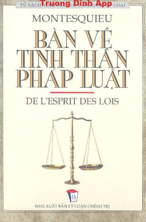 Bàn về Tinh Thần Pháp Luật – Montesquieu