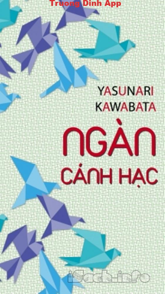 Ngàn Cánh Hạc – Yasunari Kawabata