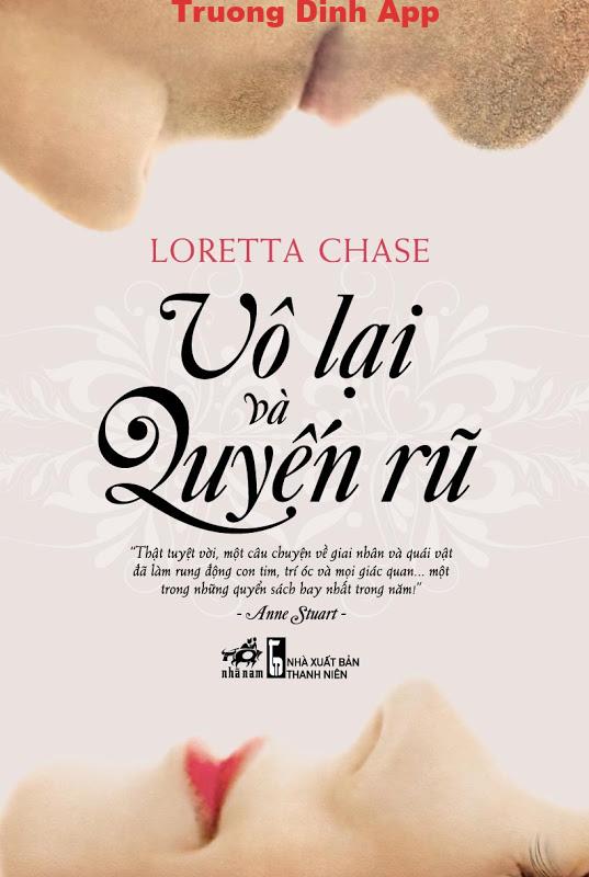 Vô Lại Và Quyến Rũ – Loretta Chase