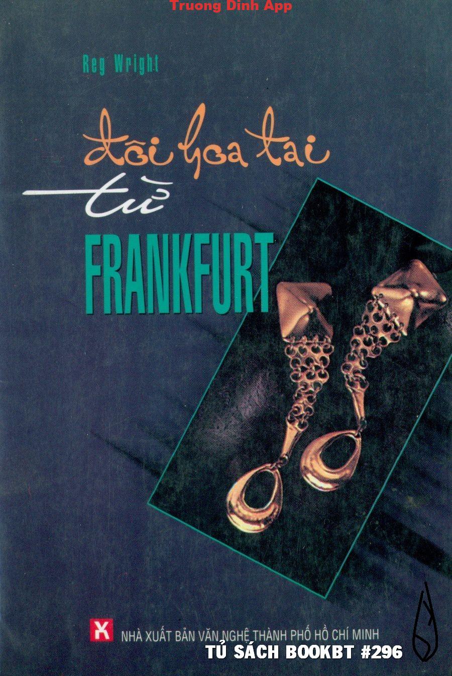 Đôi Hoa Tai từ Frankfurt – Reg Wright