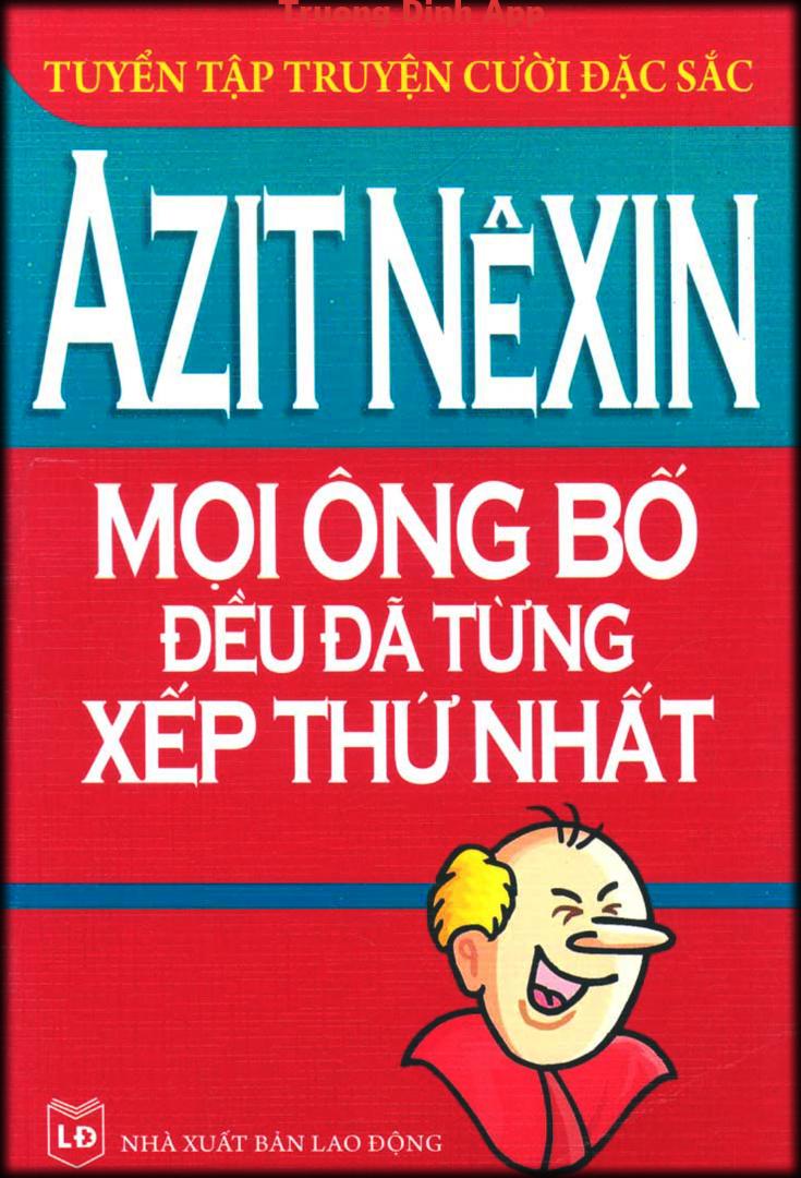 Mọi Ông Bố Đều Đã Từng Xếp Thứ Nhất – Azit Nexin