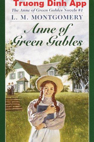 Anne of Green Gables – Lucy Maud Montgomery  Sách Nói