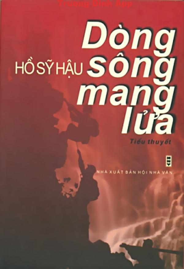 Dòng Sông Mang Lửa – Hồ Sỹ Hậu