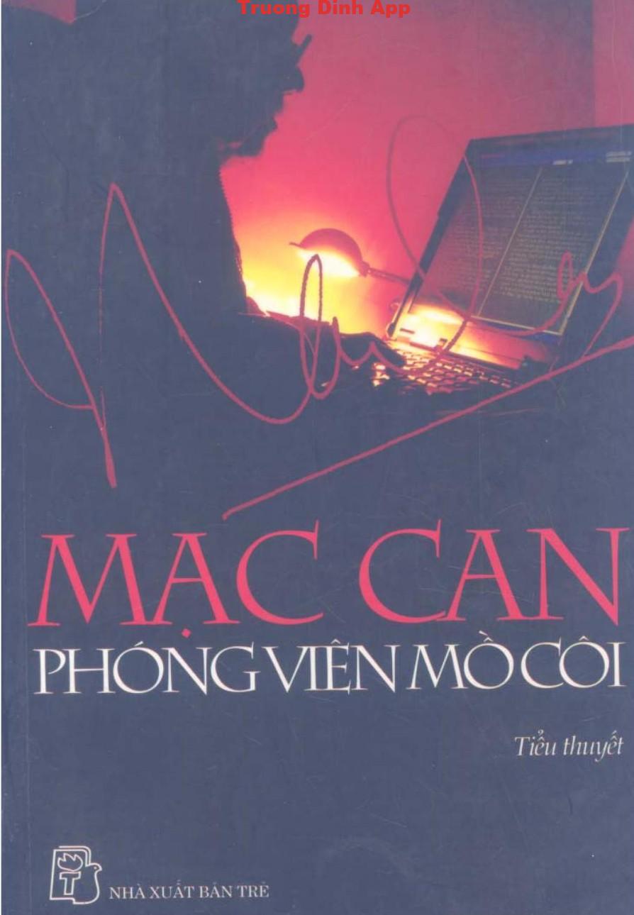 Phóng Viên Mồ Côi – Mạc Can