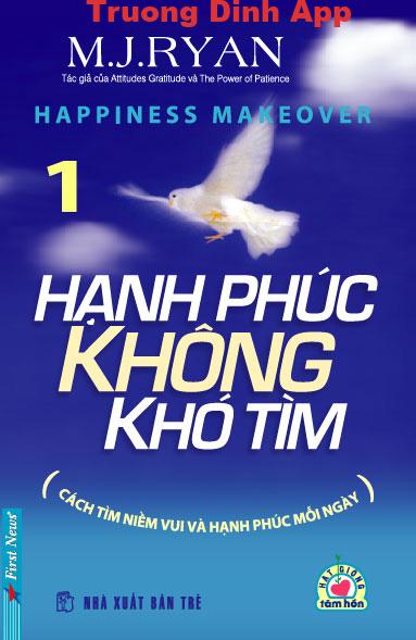 Hạnh Phúc Không Khó Tìm Tập 1 – M. J. Ryan