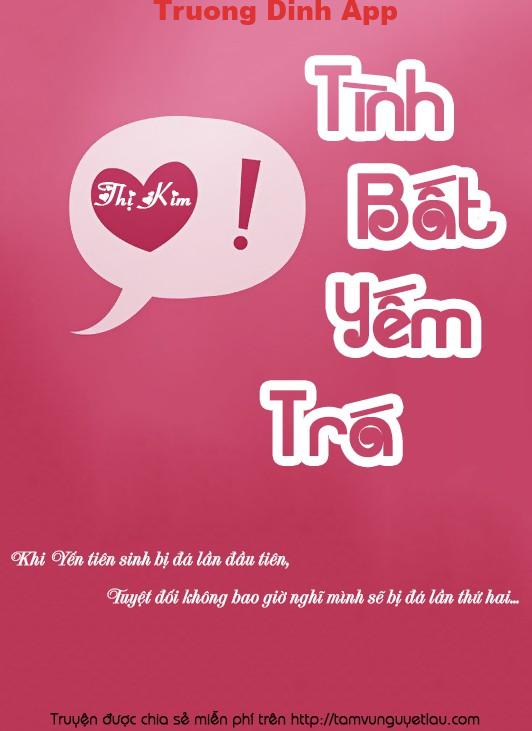 Tình Bất Yếm Trá – Thị Kim