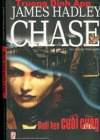 Buổi Hẹn Cuối Cùng – James H. Chase