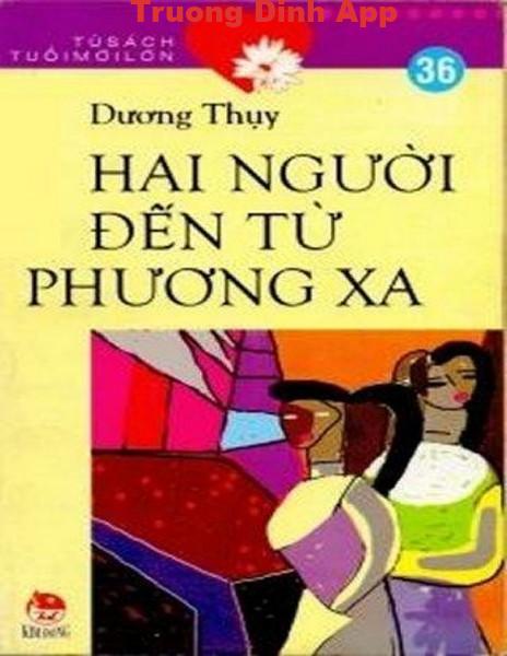 Hai Người Đến Từ Phương Xa – Dương Thụy