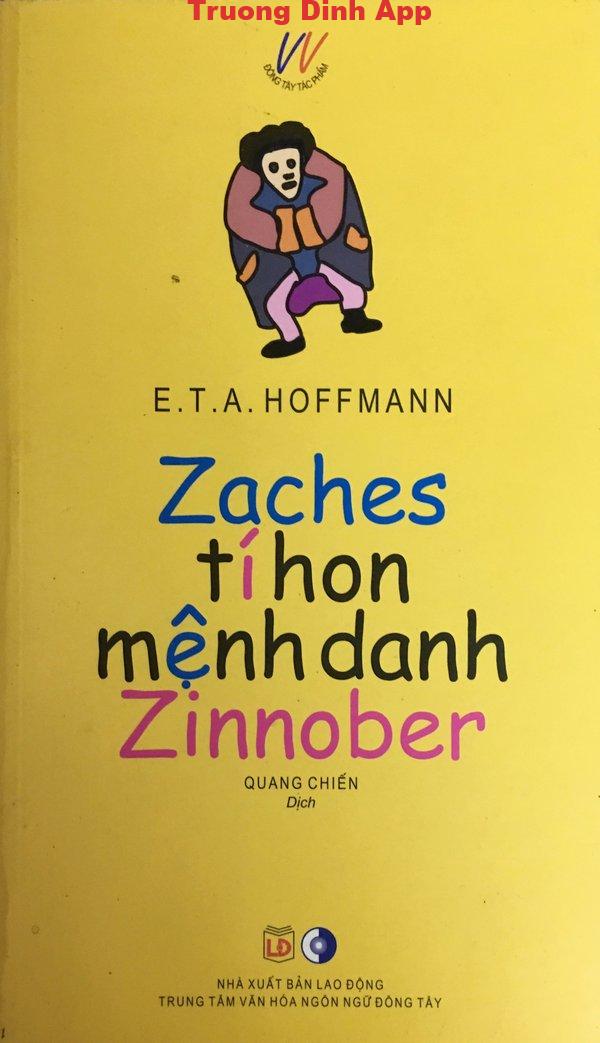 Zaches Tí Hon Mệnh Danh Zinnober – E. T. A. Hoffmann