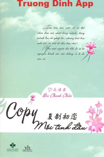 Copy Mối Tình Đầu – Hoa Thanh Thần