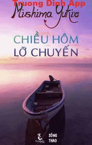 Chiều Hôm Lỡ Chuyến – Mishima Yukio