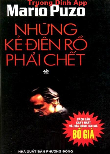 Những Kẻ Điên Rồ Phải Chết – Mario Puzo