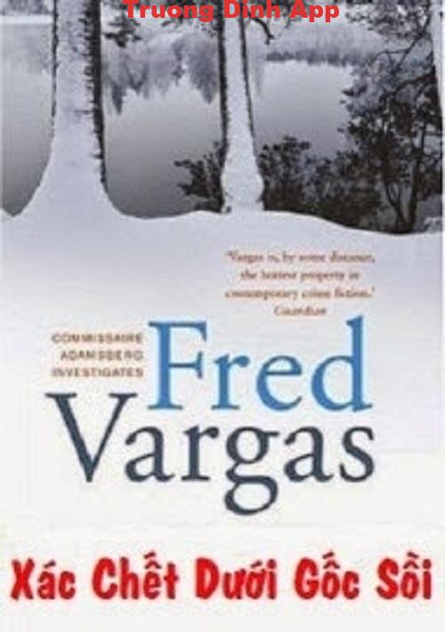 Xác Chết Dưới Gốc Sồi – Fred Vargas