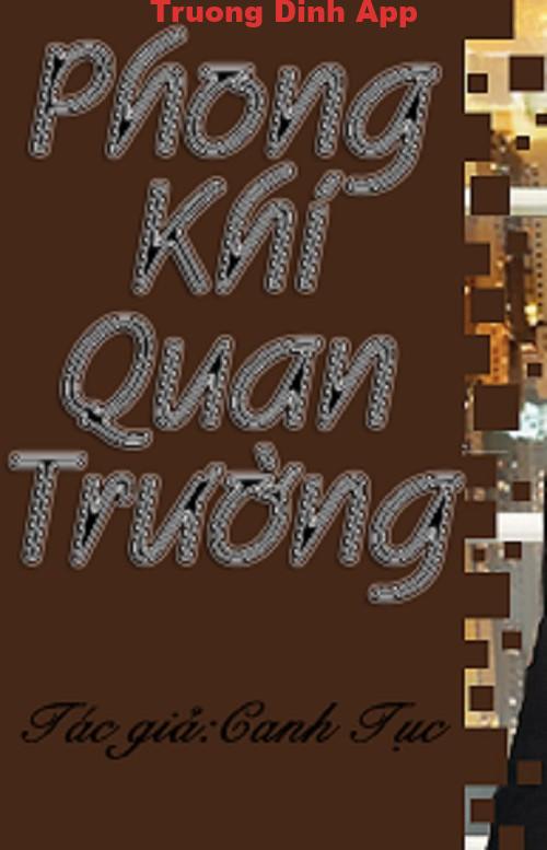 Phong Khí Quan Trường – Cảnh Tục