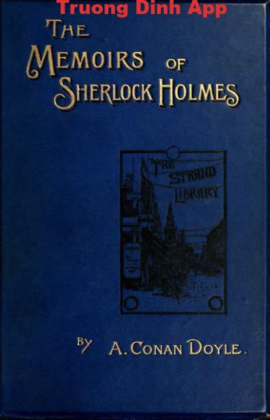 The Memoirs of Sherlock Holmes – Arthur Conan Doyle  Sách Nói