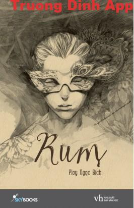 Rum – Ploy Ngọc Bích