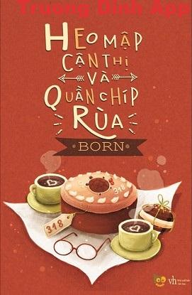 Heo Mập Cận Thị Và Quần Lót Rùa – Granty (Born)