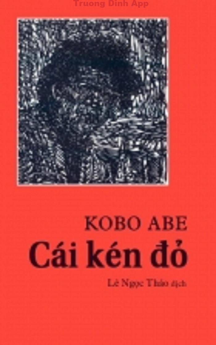 Cái Kén Đỏ – Kobo Abe