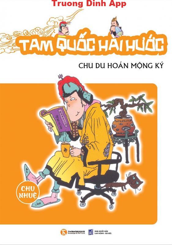 Tam Quốc Hài Hước: Chu Du Hoán Mộng Ký – Chu Nhuệ