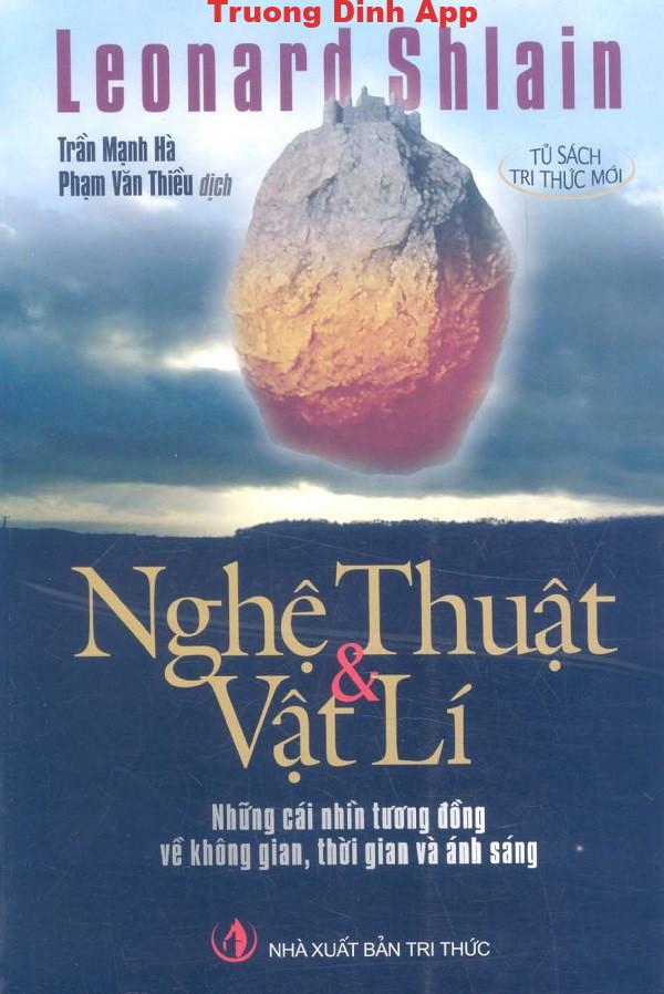 Nghệ Thuật Và Vật Lý – Leonard Shlain