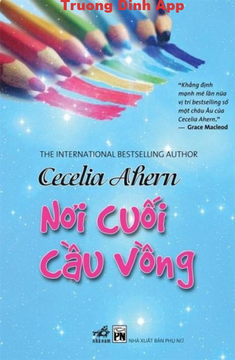 Nơi Cuối Cầu Vồng – Cecelia Ahern