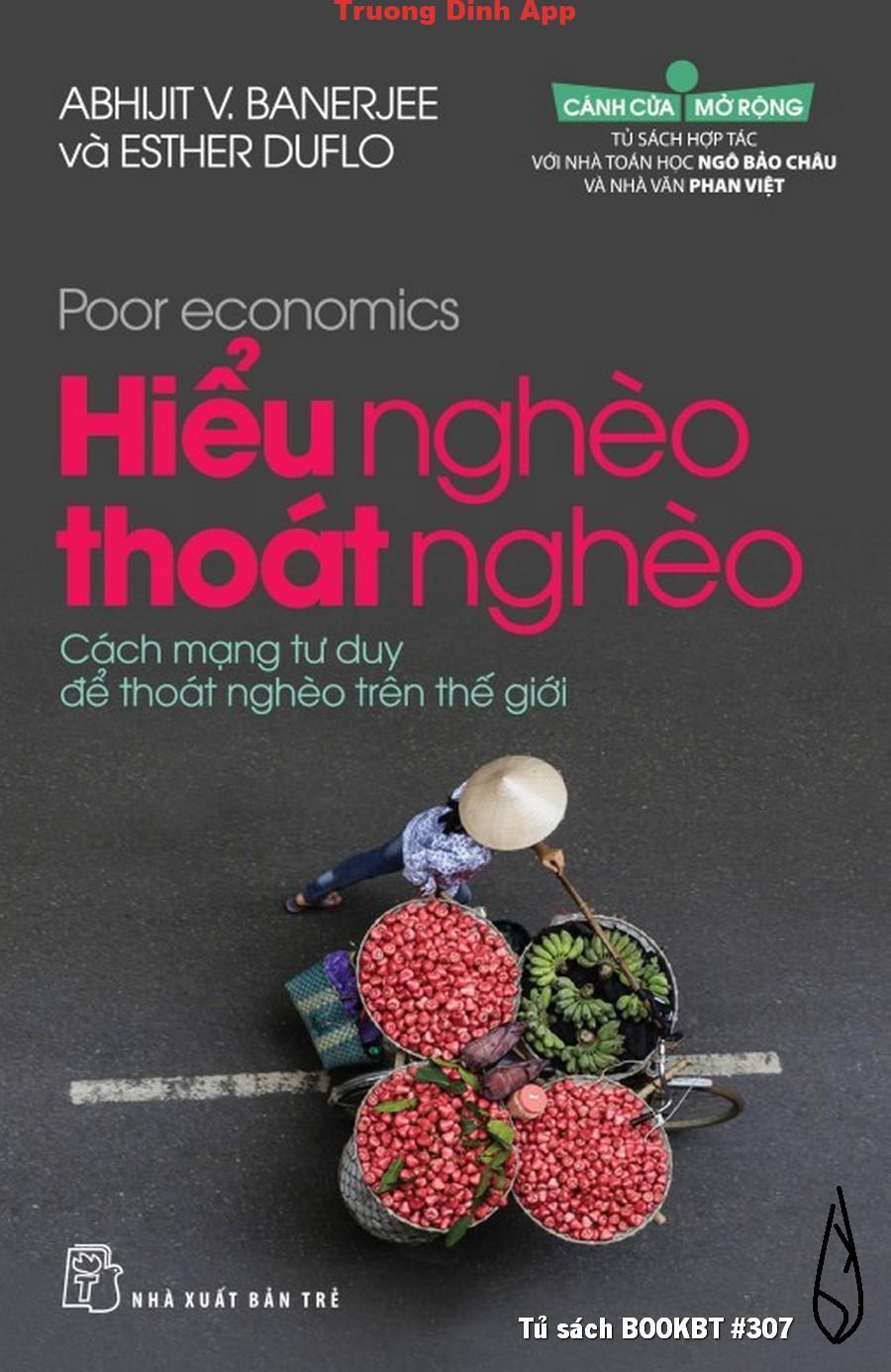 Hiểu Nghèo Thoát Nghèo – Esther Duflo & Abhijit V. Banerjee