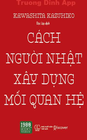 Cách Người Nhật Xây Dựng Mối Quan Hệ – Kawashita Kazuhiko