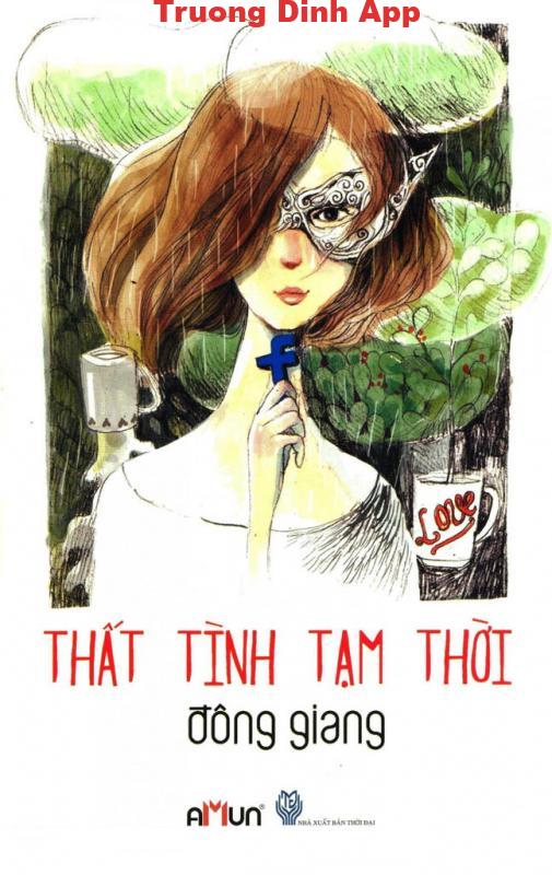 Thất Tình Tạm Thời – Đông Giang