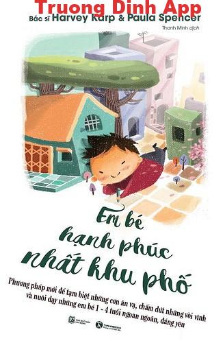 Em Bé Hạnh Phúc Nhất Khu Phố – Harvey Karp & Paula Spencer