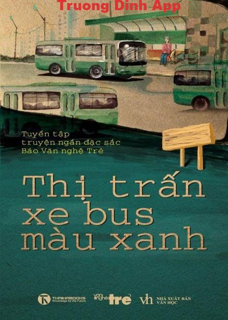 Thị Trấn Xe Bus Màu Xanh – Nhiều tác giả