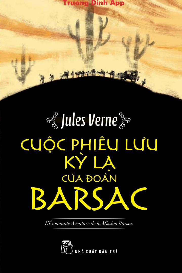 Cuộc Phiêu Lưu Kỳ Lạ Của Đoàn Barsac – Jules Verne