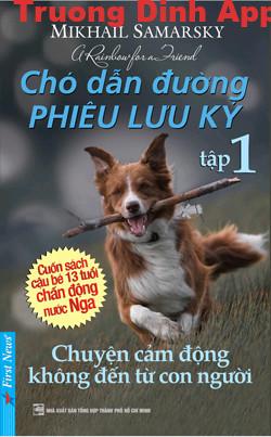 Chó Dẫn Đường Phiêu Lưu Ký Tập 1 – Mikhail Samarsky