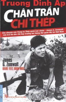 Chân Trần, Chí Thép – James G. Zumwalt