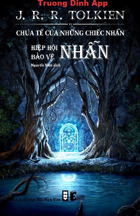 Hiệp Hội Bảo Vệ Nhẫn – J. R. R. Tolkien