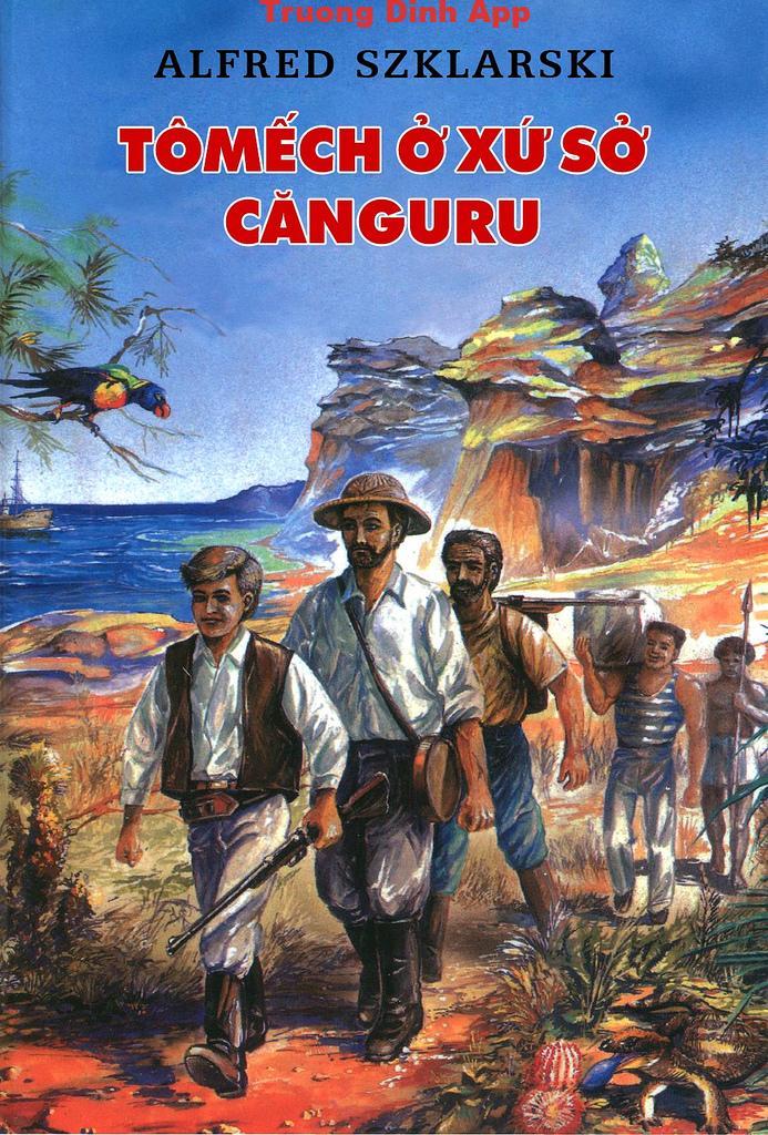 Tômếch ở Xứ Sở Cănguru – Alfred Szklarski