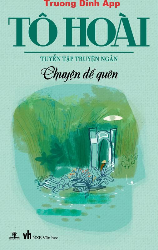 Chuyện Để Quên – Tô Hoài