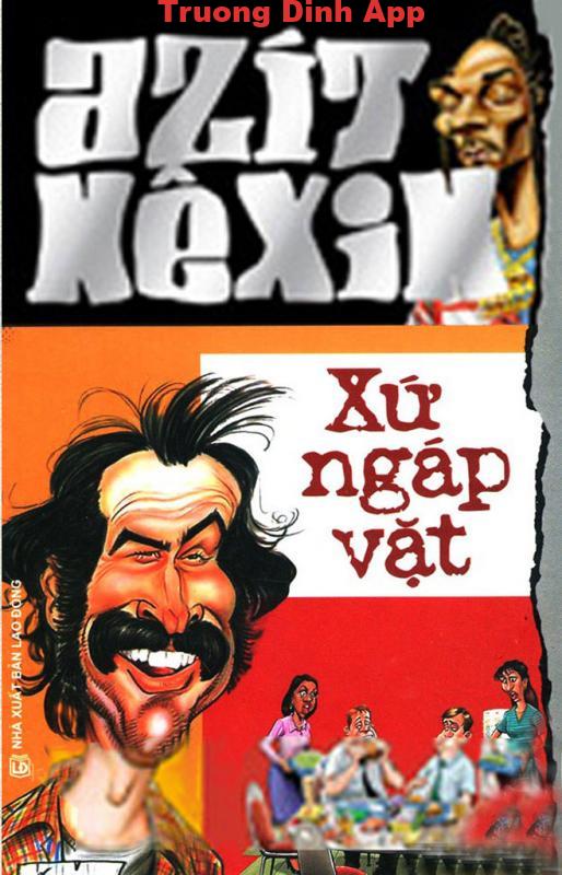 Xứ Ngáp Vặt – ​Azit Nexin