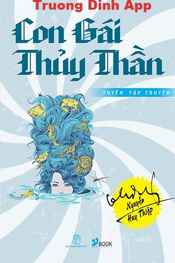 Con Gái Thủy Thần – Nguyễn Huy Thiệp