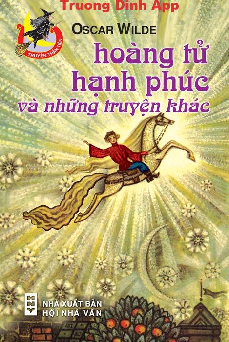 Hoàng Tử Hạnh Phúc Và Những Truyện Khác – Oscar Wilde