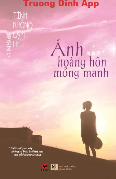 Ánh Hoàng Hôn Mỏng Manh – Tình Không Lam Hề