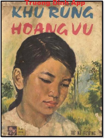 Khu Rừng Hoang Vu – Từ Kế Tường