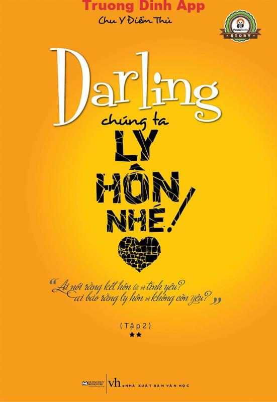 Darling, Chúng Ta Ly Hôn Nhé Tập 2 – Chu Y Điểm Thủ