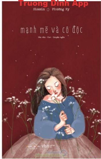 Mạnh Mẽ Và Cô Độc – Shamin & Phương Ny