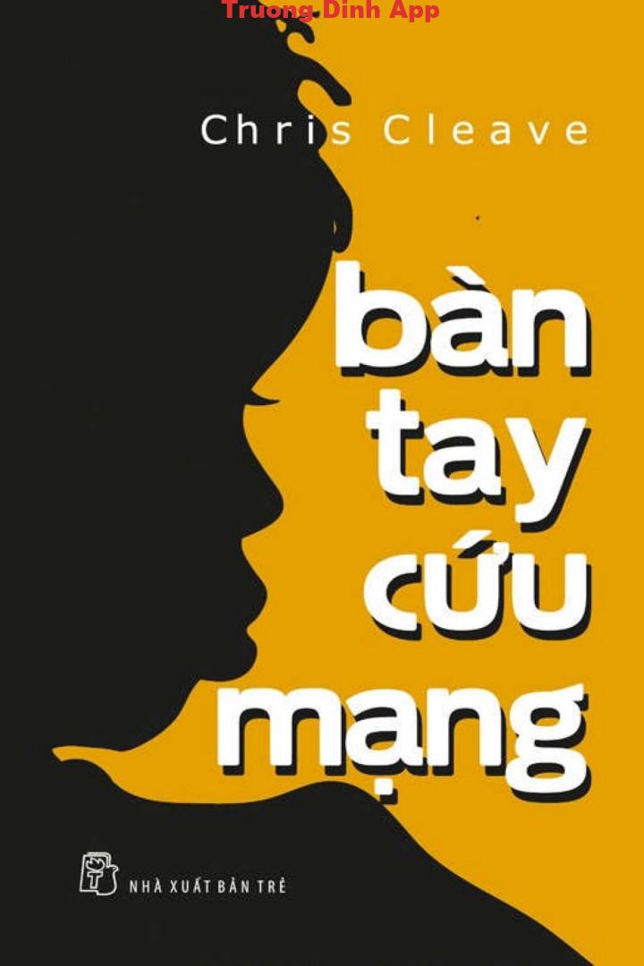 Bàn Tay Cứu Mạng – Chris Cleave